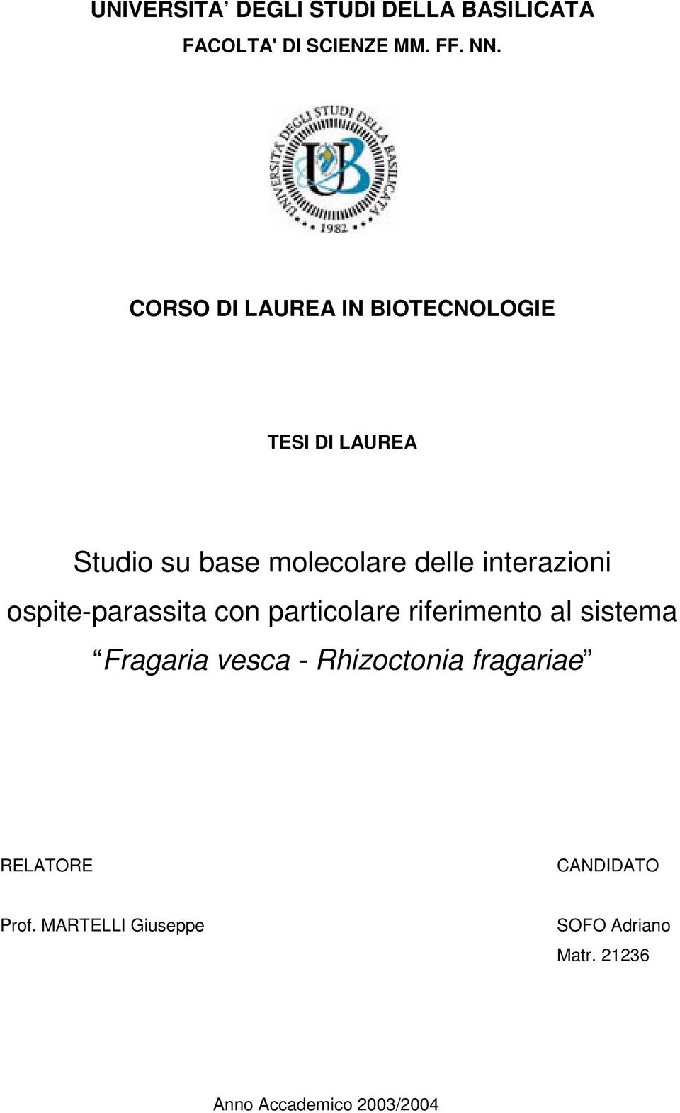 interazioni ospite-parassita con particolare riferimento al sistema Fragaria vesca -