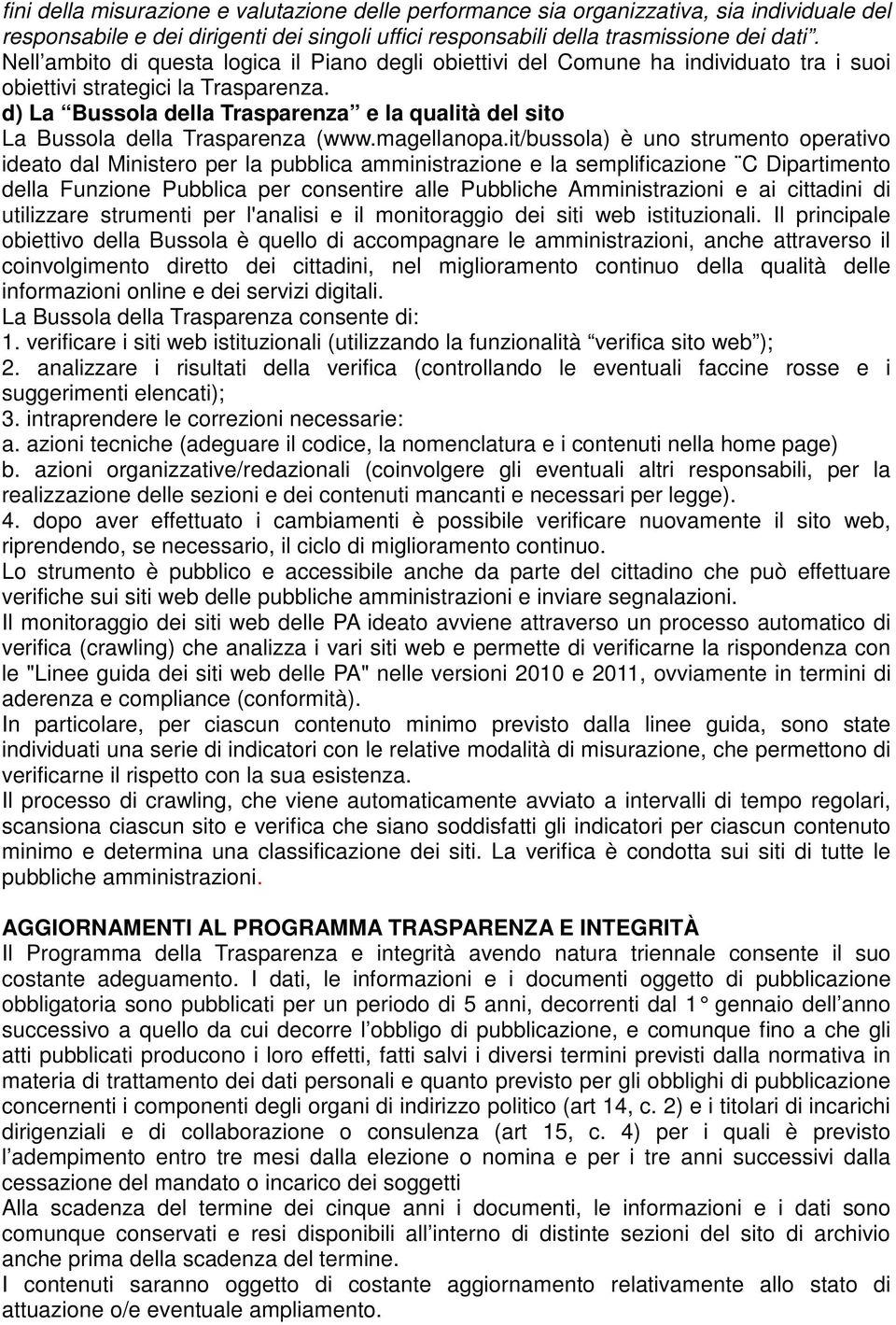 d) La Bussola della Trasparenza e la qualità del sito La Bussola della Trasparenza (www.magellanopa.