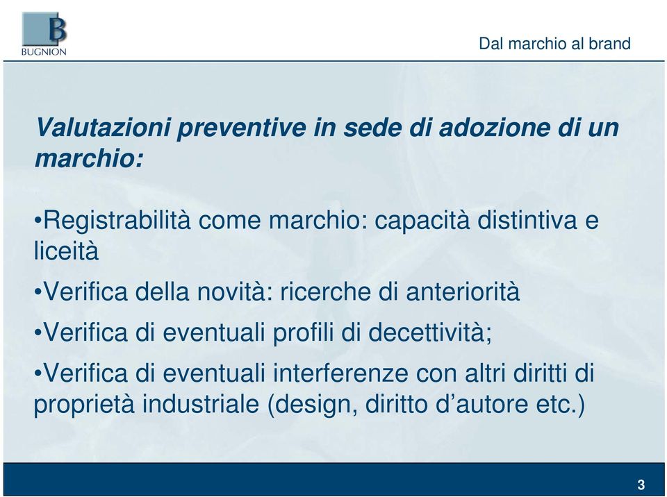 anteriorità Verifica di eventuali profili di decettività; Verifica di eventuali