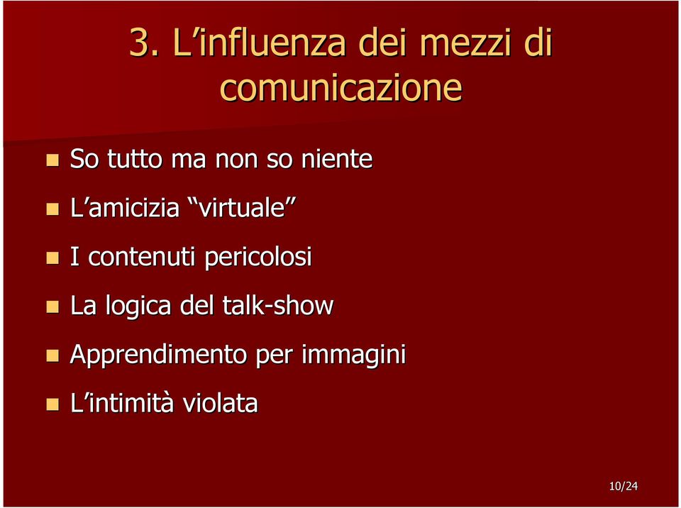 contenuti pericolosi La logica del talk-show