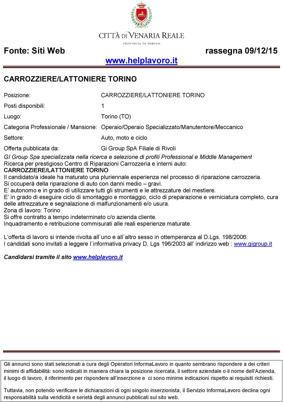 processo di riparazione carrozzeria. Si occuperà della riparazione di auto con danni medio gravi. E autonomo e in grado di utilizzare tutti gli strumenti e le attrezzature del mestiere.