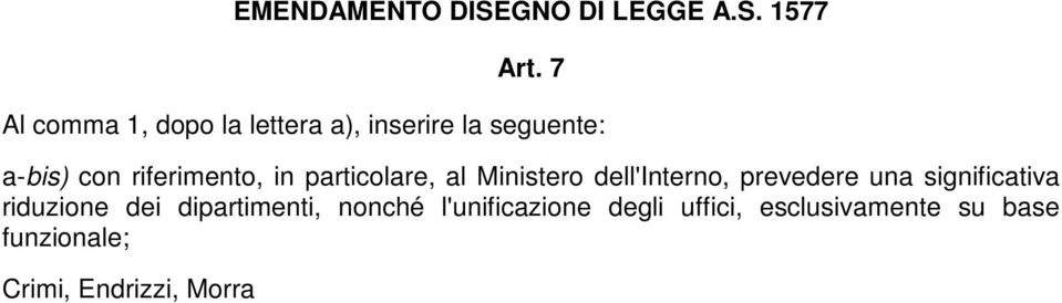 prevedere una significativa riduzione dei dipartimenti,