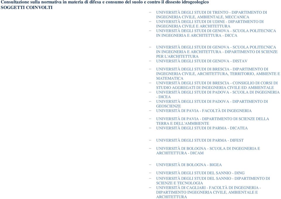 UNIVERSITÀ DEGLI STUDI DI BRESCIA - DIPARTIMENTO DI CIVILE, ARCHITETTURA, TERRITORIO, AMBIENTE E MATEMATICA UNIVERSITÀ DEGLI STUDI DI BRESCIA - CONSIGLIO DI CORSI DI STUDIO AGGREGATI DI CIVILE ED