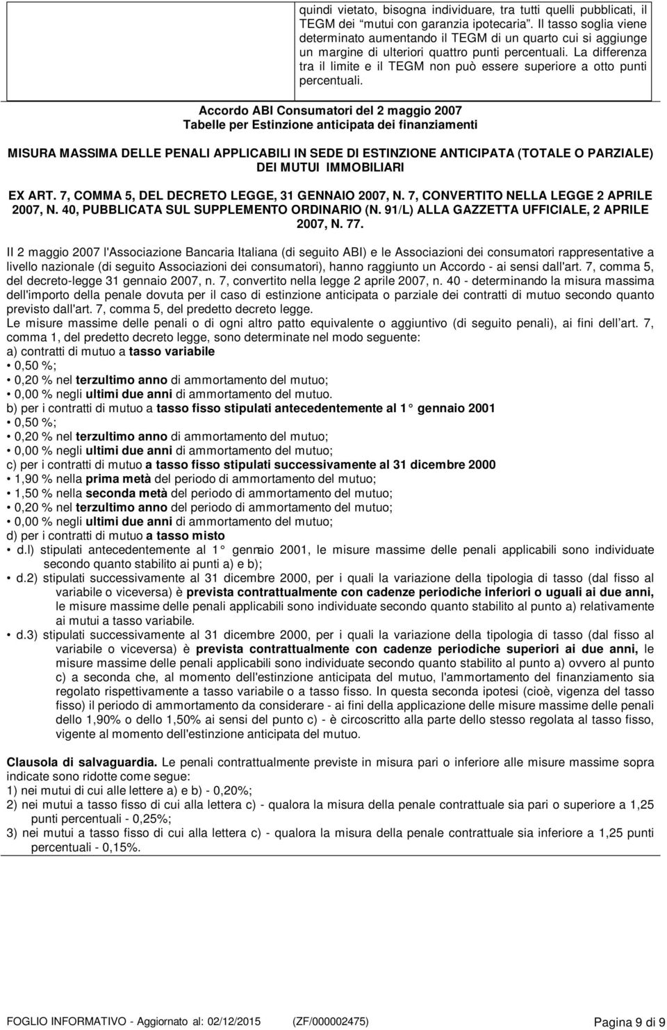 La differenza tra il limite e il TEGM non può essere superiore a otto punti percentuali.