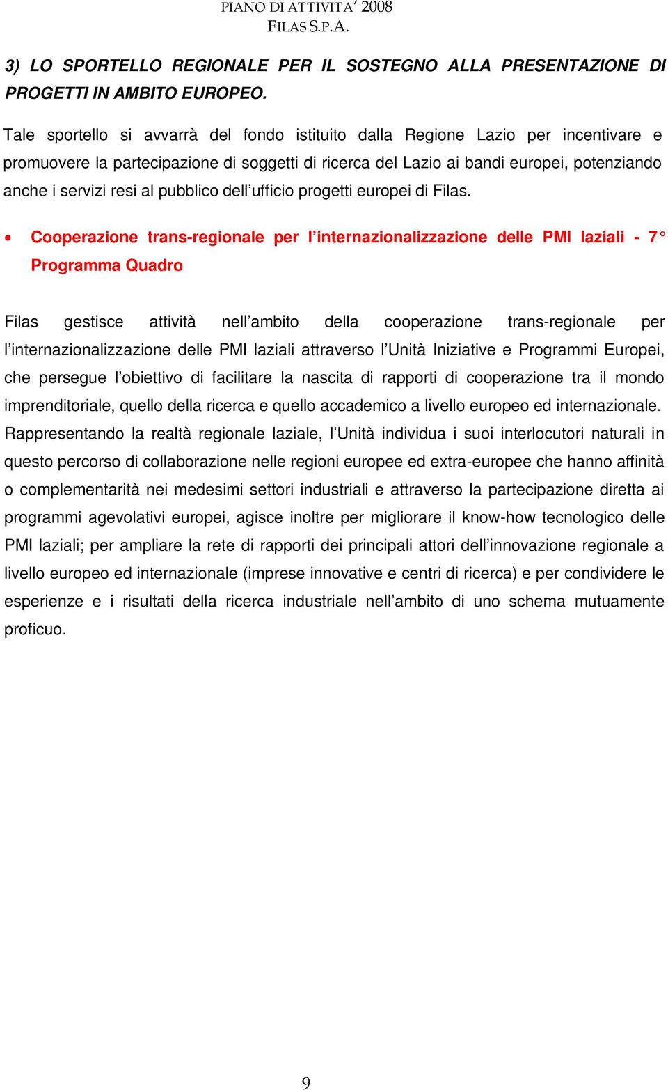 pubblico dell ufficio progetti europei di Filas.