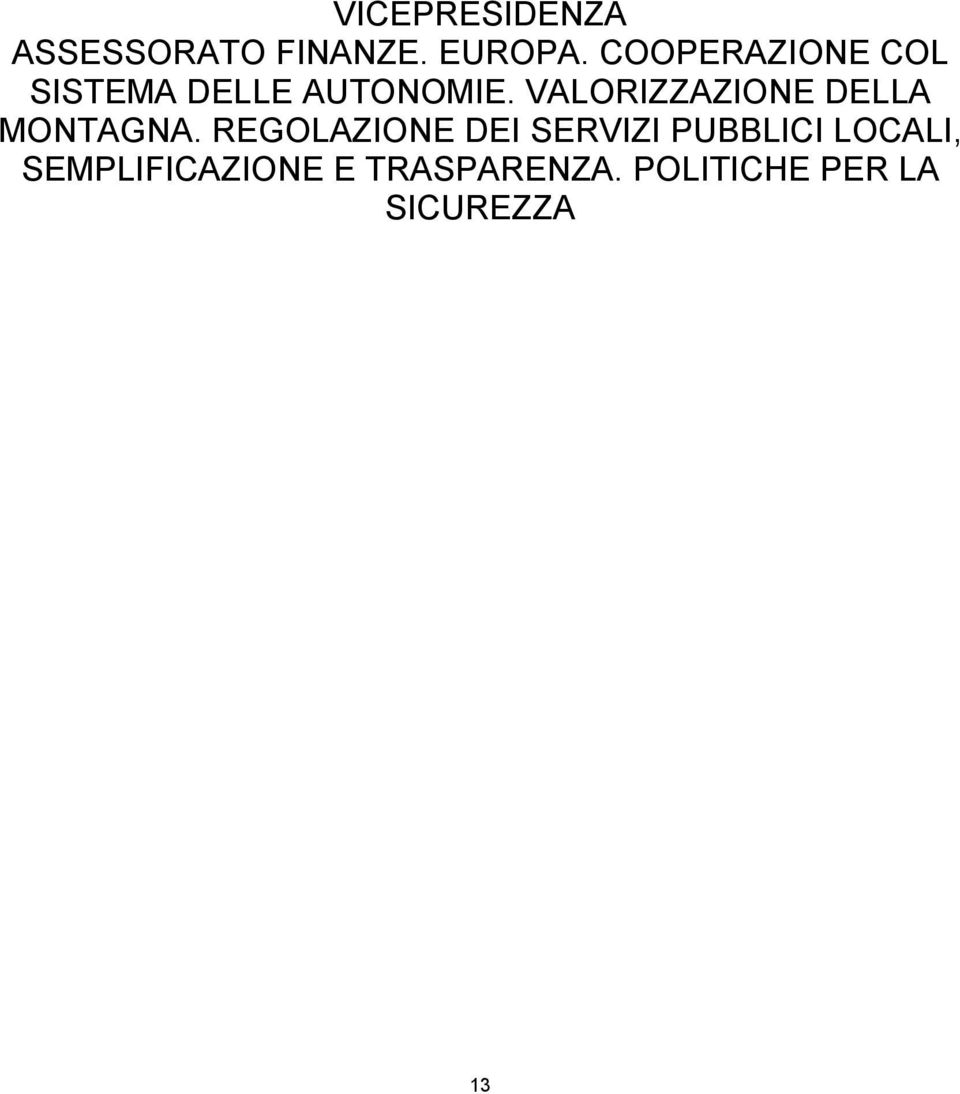 VALORIZZAZIONE DELLA MONTAGNA.