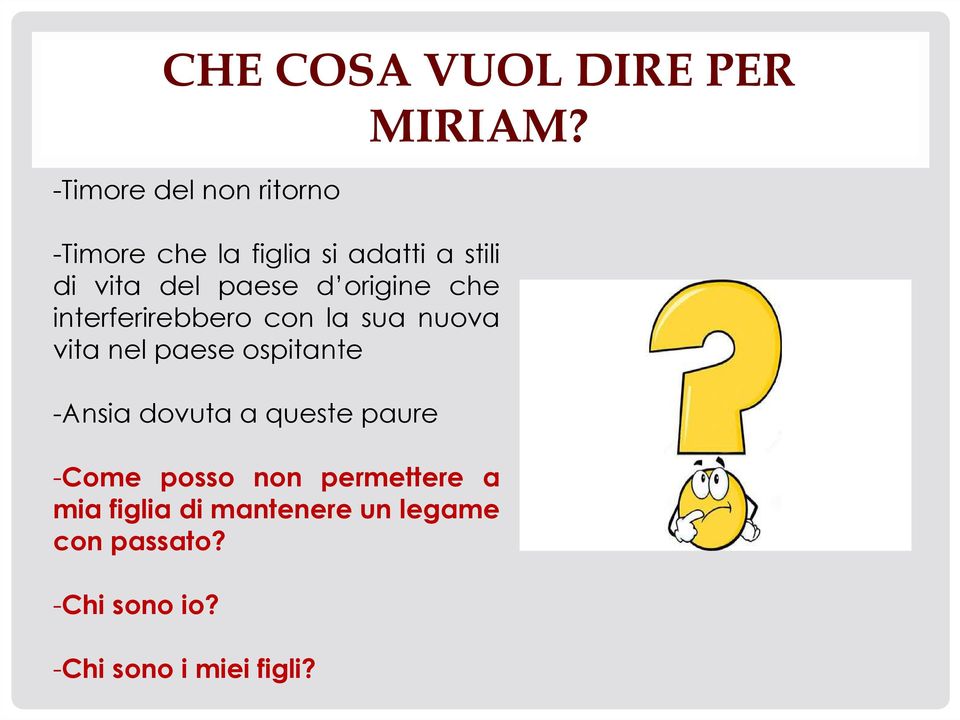 dovuta a queste paure -Come posso non permettere a mia figlia di mantenere un