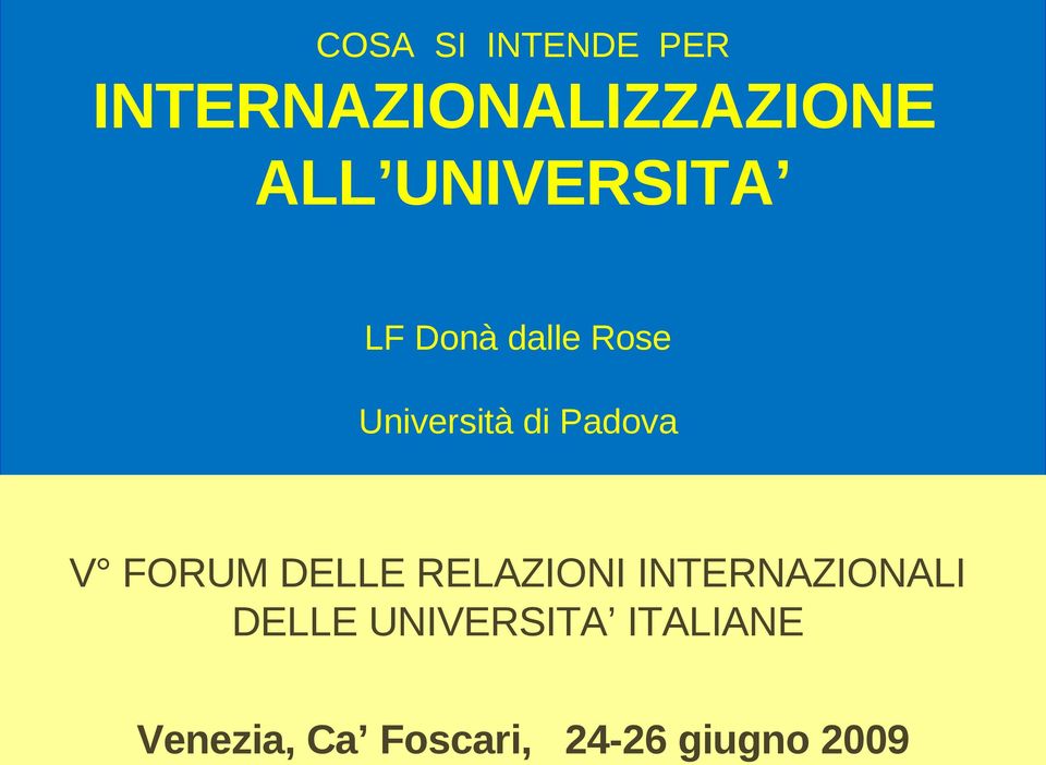 DELLE RELAZIONI INTERNAZIONALI DELLE UNIVERSITA