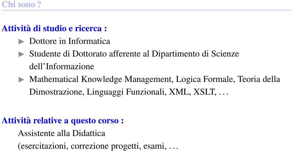 Dipartimento di Scienze dell Informazione Mathematical Knowledge Management, Logica