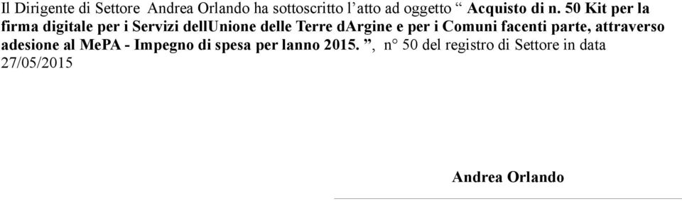 50 Kit per la firma digitale per i Servizi dellunione delle Terre dargine e per