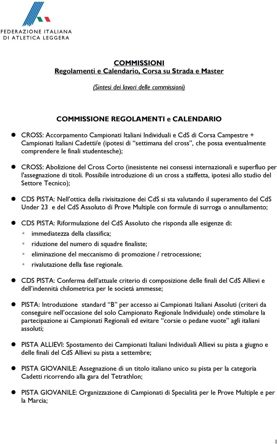 consessi internazionali e superfluo per l'assegnazione di titoli.