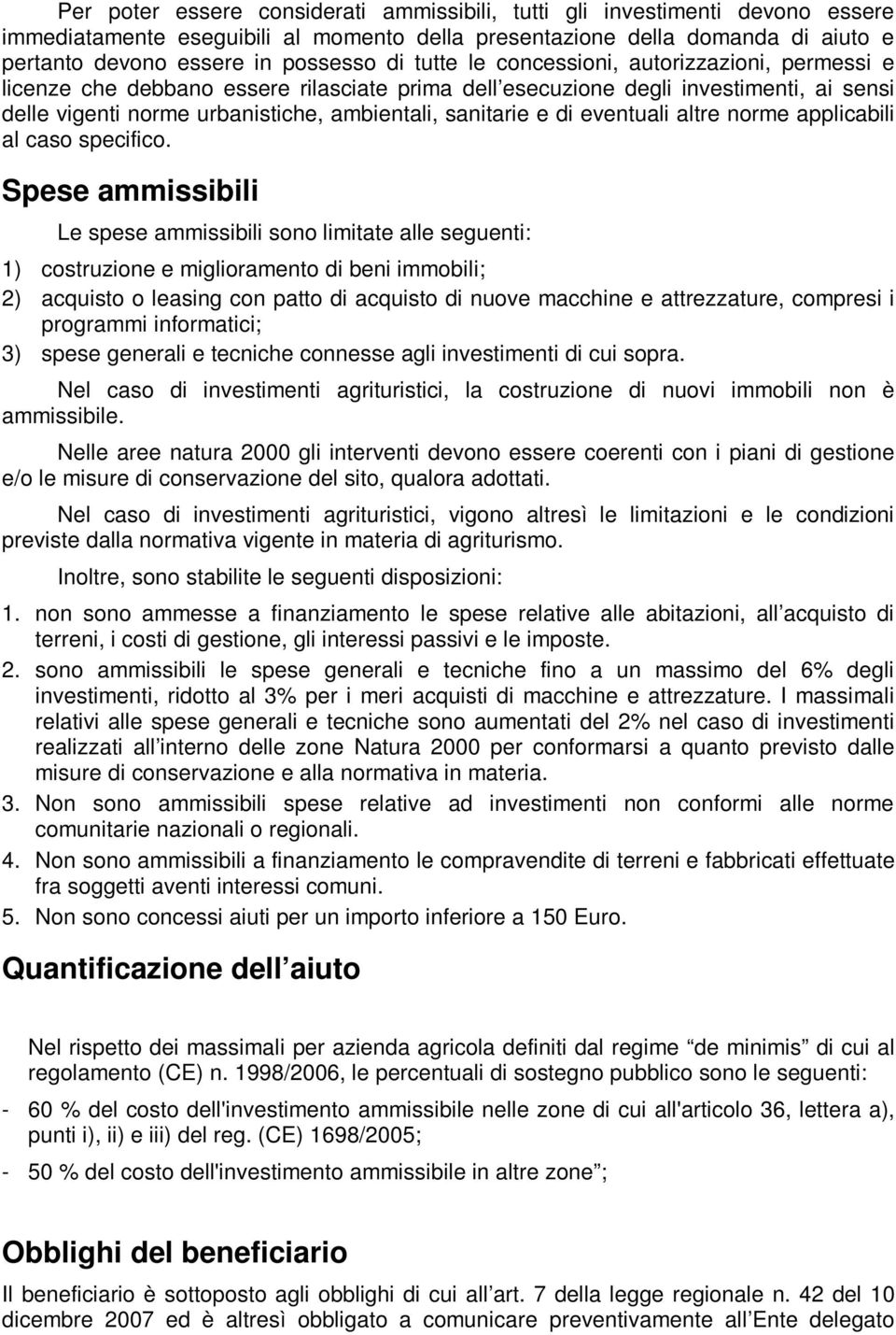 eventuali altre norme applicabili al caso specifico.