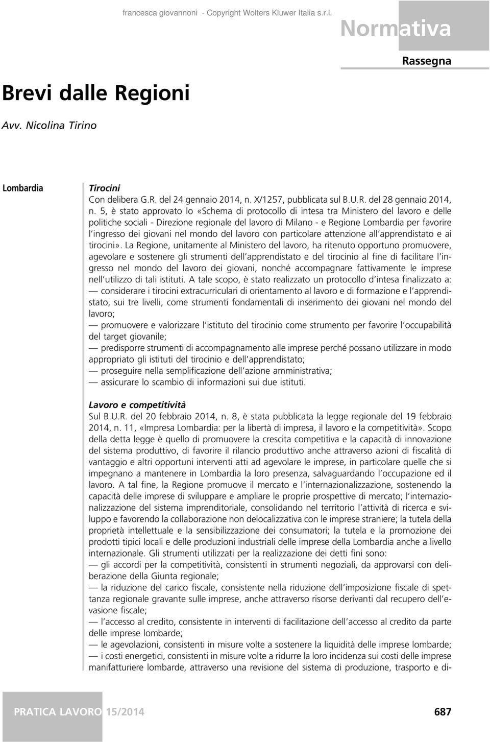 giovani nel mondo del lavoro con particolare attenzione all apprendistato e ai tirocini».