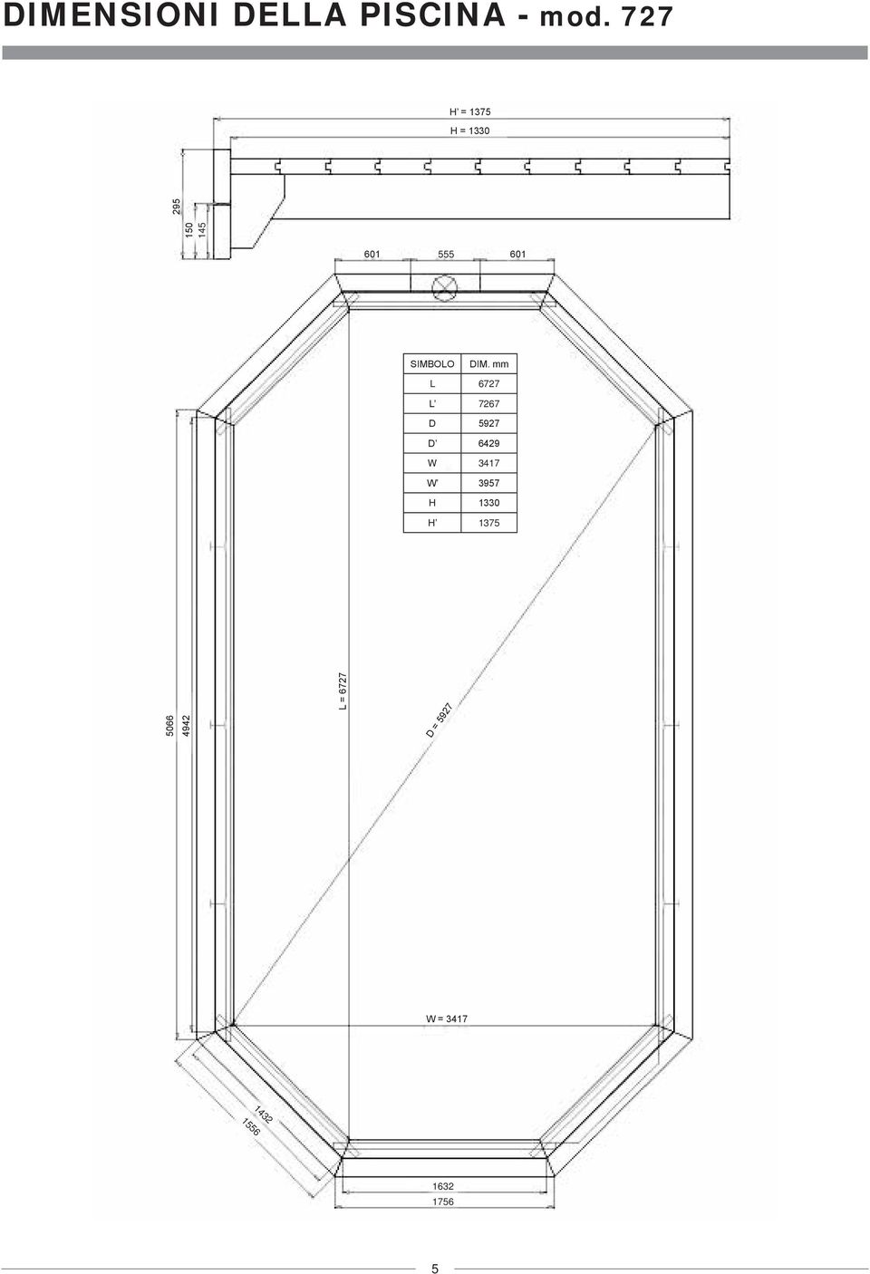 mm L 6727 L 7267 D 5927 D 6429 W 3417 W 3957 H 1330
