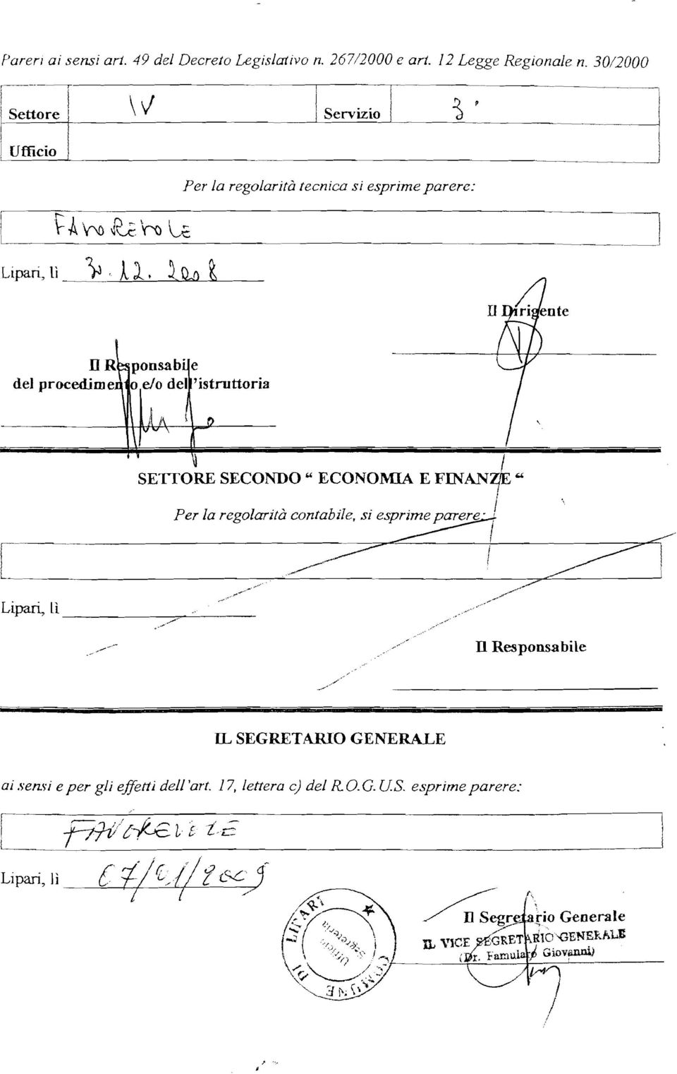 SECONDO" ECONOMIA E FINANZE" I Per la regolarità contabile, si es~..cé' l_~ ~ ~,--._.--_-_ ----- f _~<~_~ ~I Liari, Lì -.