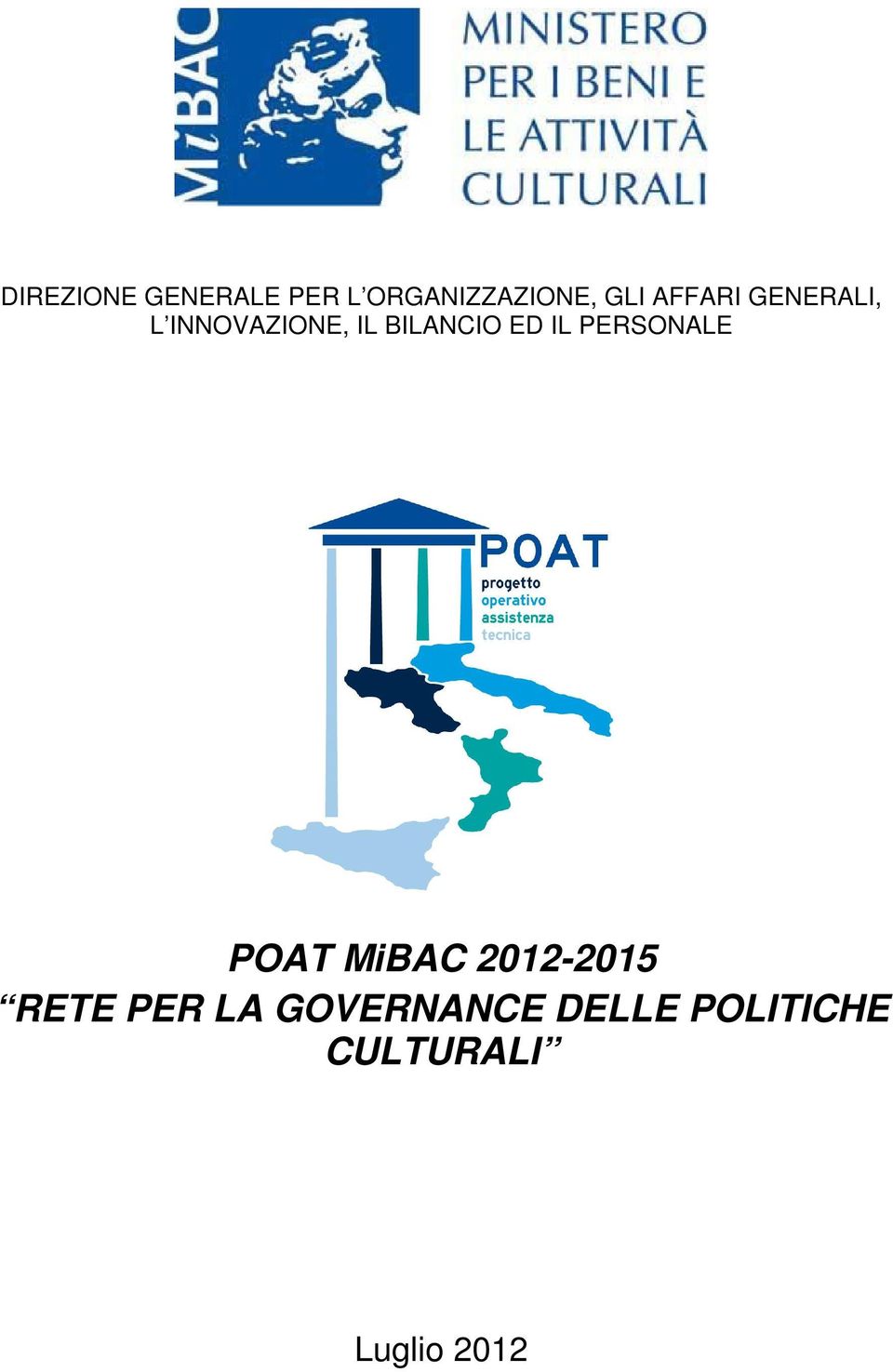 IL PERSONALE POAT MiBAC 2012-2015 RETE PER LA