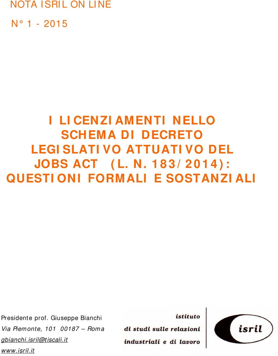 183/2014): QUESTIONI FORMALI E SOSTANZIALI Presidente prof.