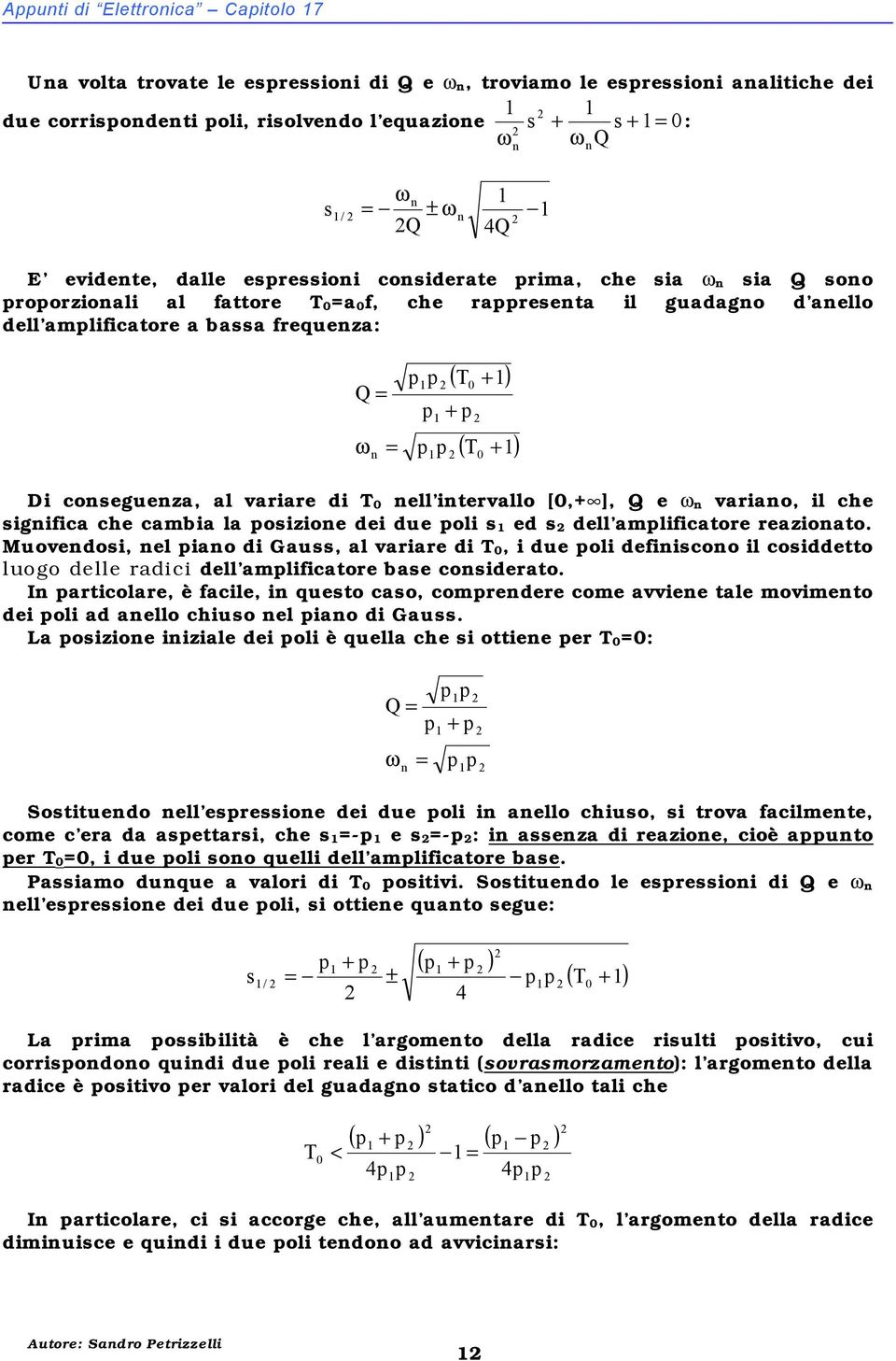 oizione dei due oli ed dell mliictore rezionto. Muovendoi, nel ino di Gu, l vrire di T, i due oli deinicono il coiddetto luogo delle rdici dell mliictore be coniderto.