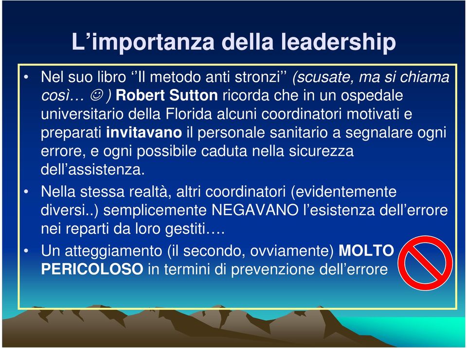 possibile caduta nella sicurezza dell assistenza. Nella stessa realtà, altri coordinatori (evidentemente diversi.