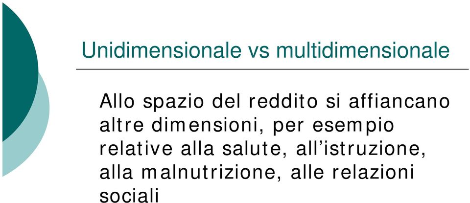 dimensioni, per esempio relative alla salute,