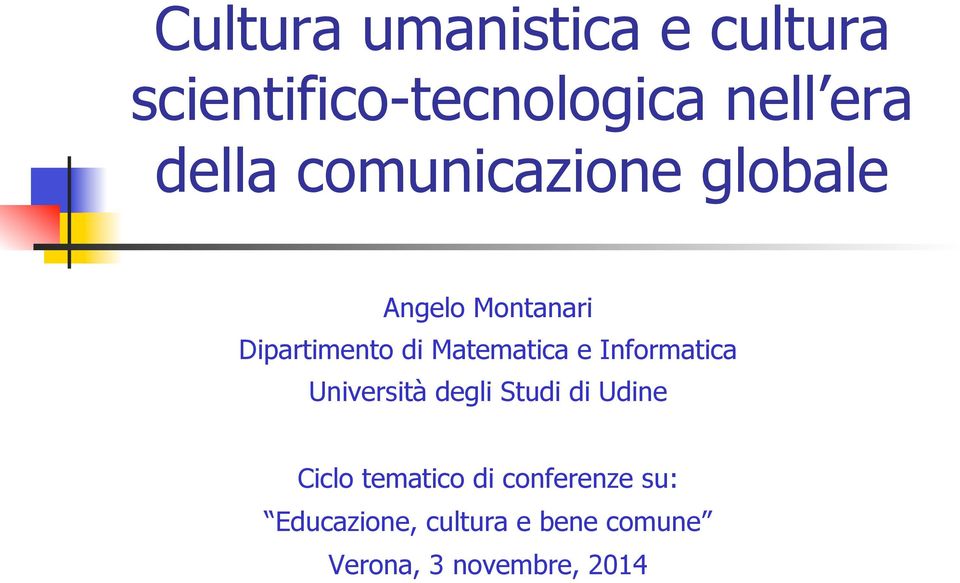 Informatica Università degli Studi di Udine Ciclo tematico di