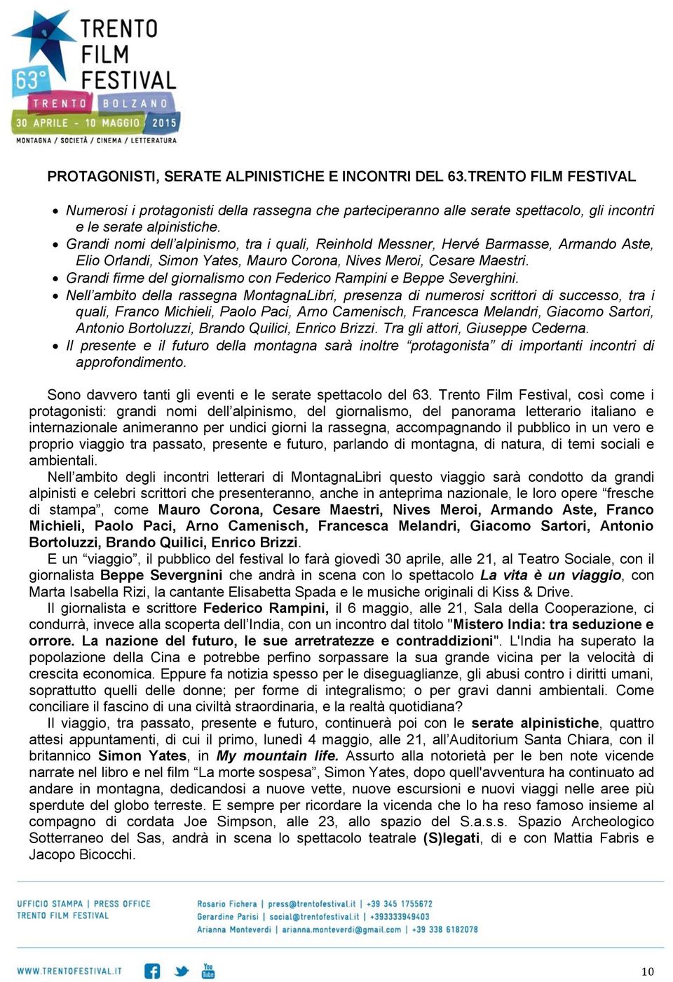 Grandi firme del giornalismo con Federico Rampini e Beppe Severghini.