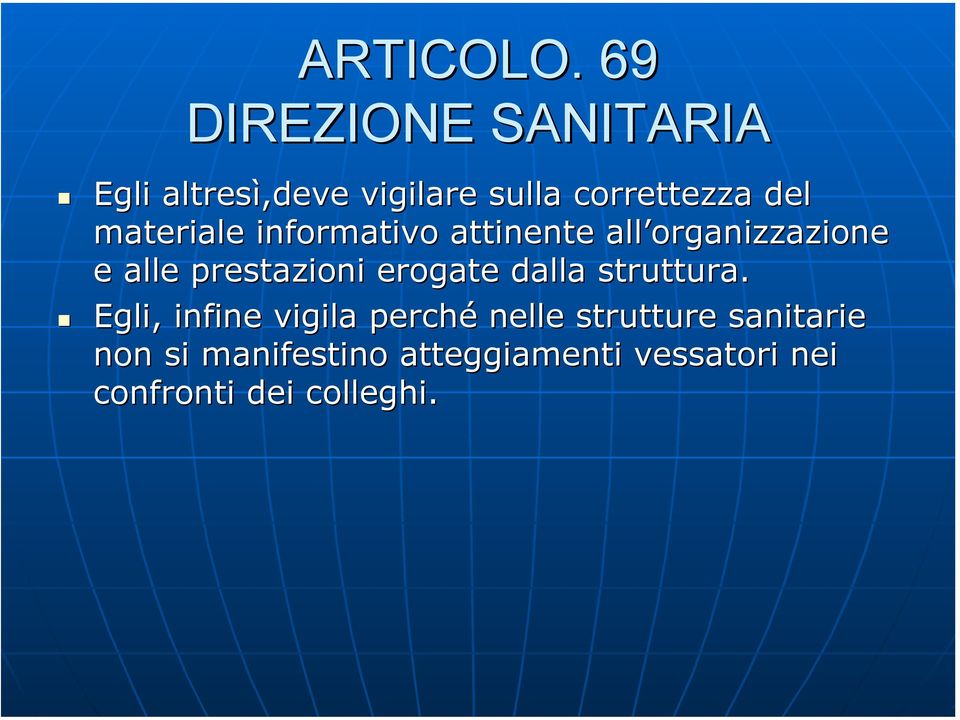 materiale informativo attinente all organizzazione e alle prestazioni