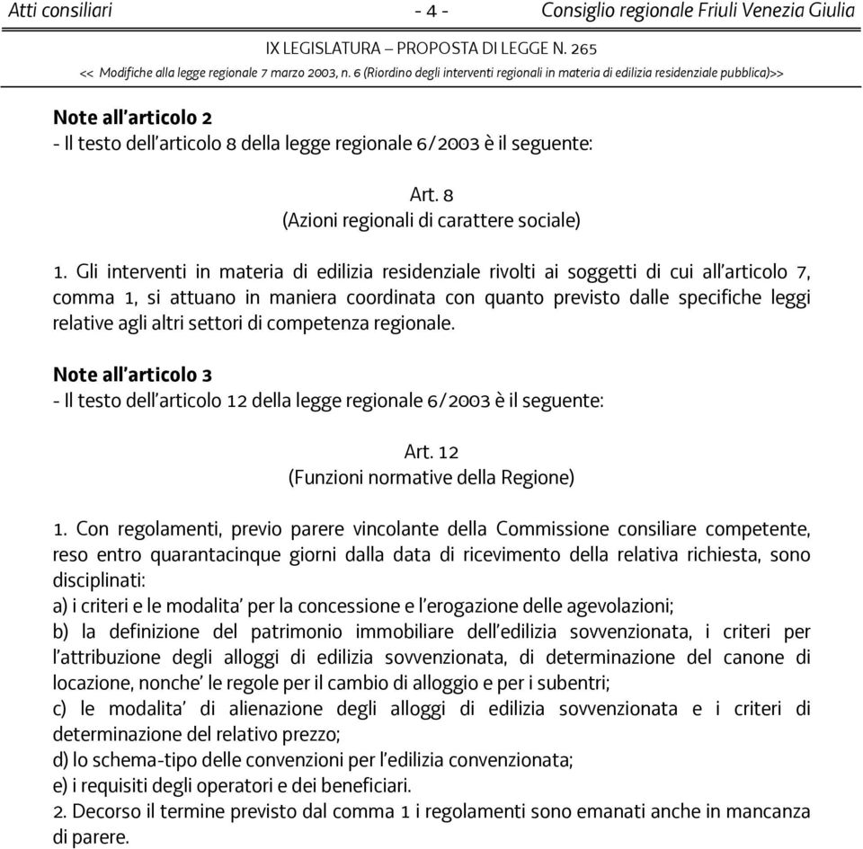 8 (Azioni regionali di carattere sociale) 1.