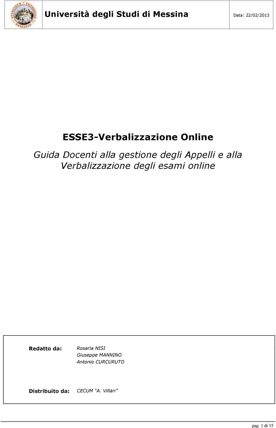 esami online Redatto da: Rosaria NISI Giuseppe MANNINO