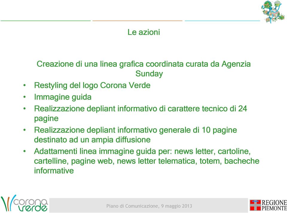 informativo generale di 10 pagine destinato ad un ampia diffusione Adattamenti linea immagine guida per: news