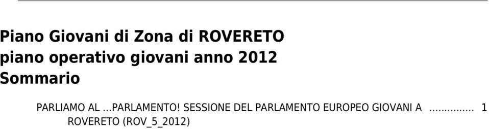 PARLIAMO AL...PARLAMENTO!