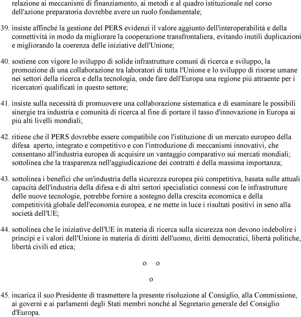 migliorando la coerenza delle iniziative dell'unione; 40.