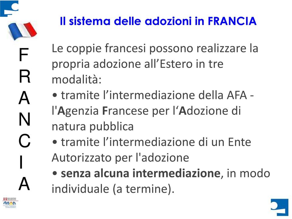 l'genzia Francese per l dozione di natura pubblica tramite l intermediazione di un