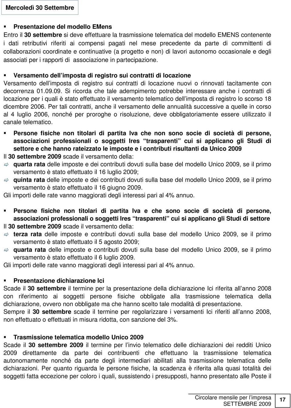 partecipazione. Versamento dell imposta di registro sui contratti di locazione Versamento dell imposta di registro sui contratti di locazione nuovi o rinnovati tacitamente con decorrenza 01.09.