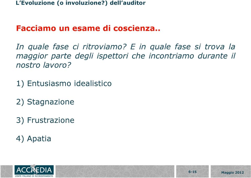 incontriamo durante il nostro lavoro?