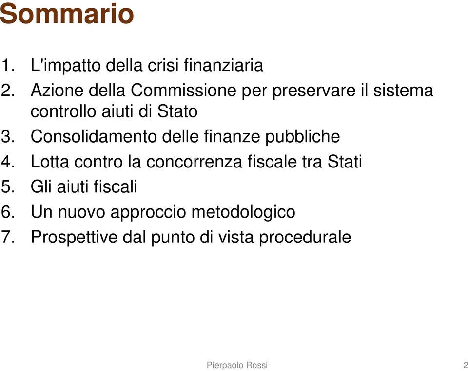 Consolidamento delle finanze pubbliche 4.