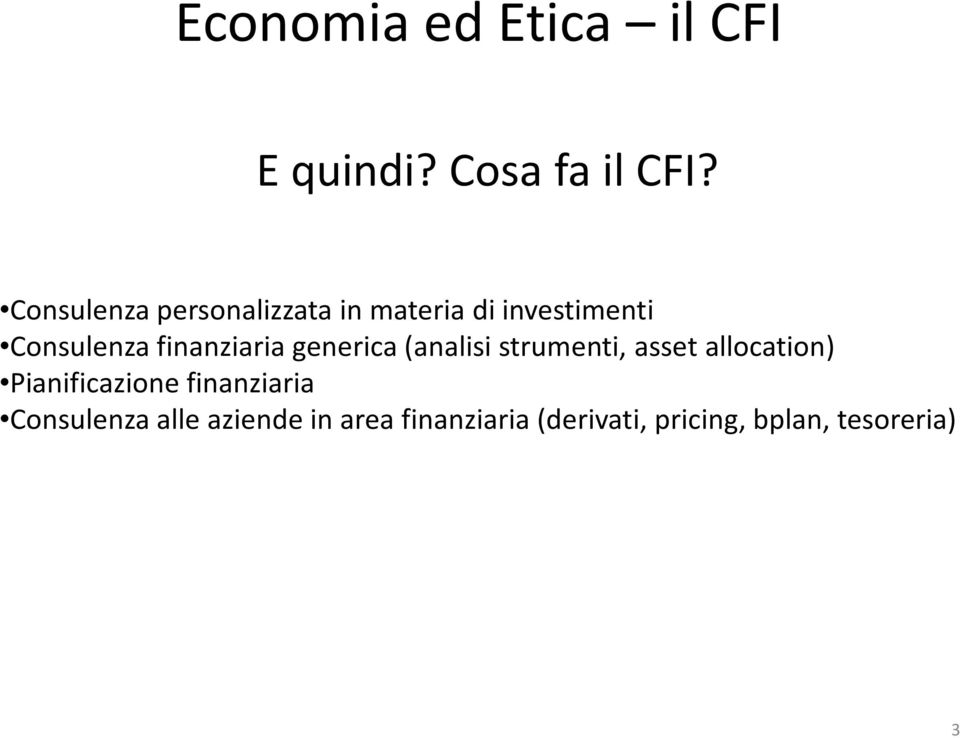 finanziaria generica (analisi strumenti, asset allocation)