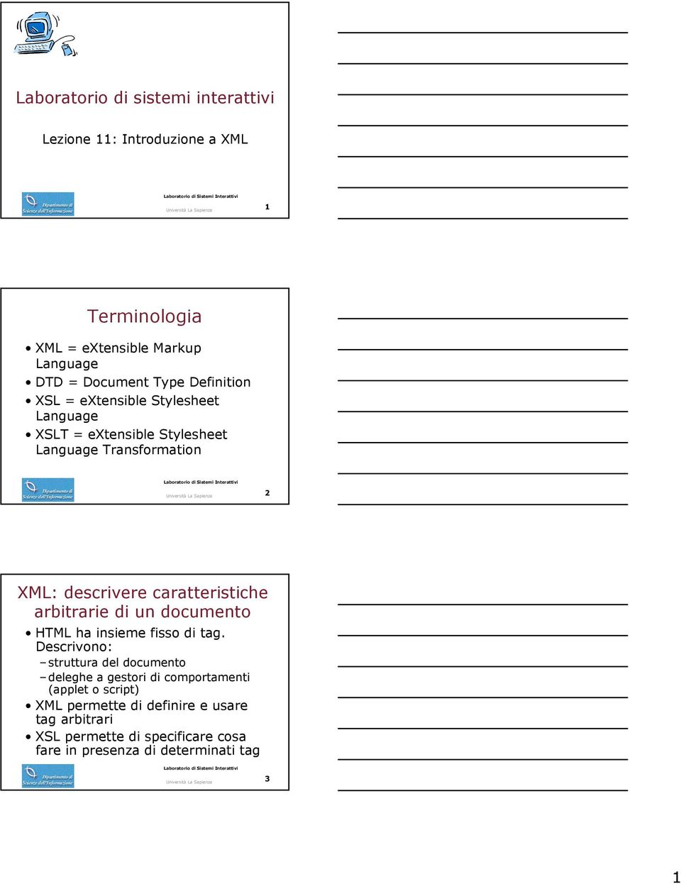 caratteristiche arbitrarie di un documento HTML ha insieme fisso di tag.