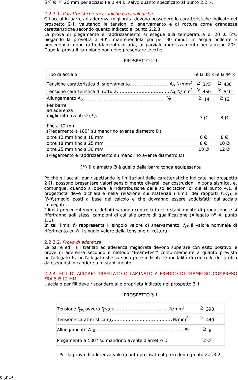 quanto indicato al punto 2.2.8.