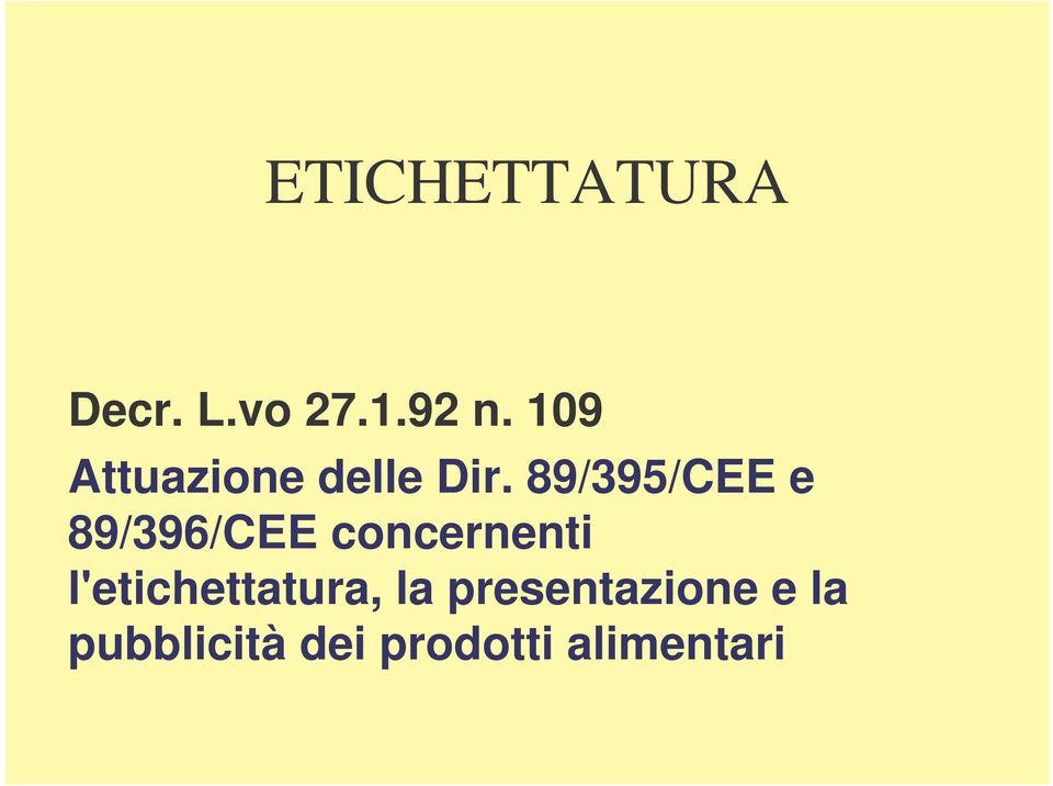 89/395/CEE e 89/396/CEE concernenti