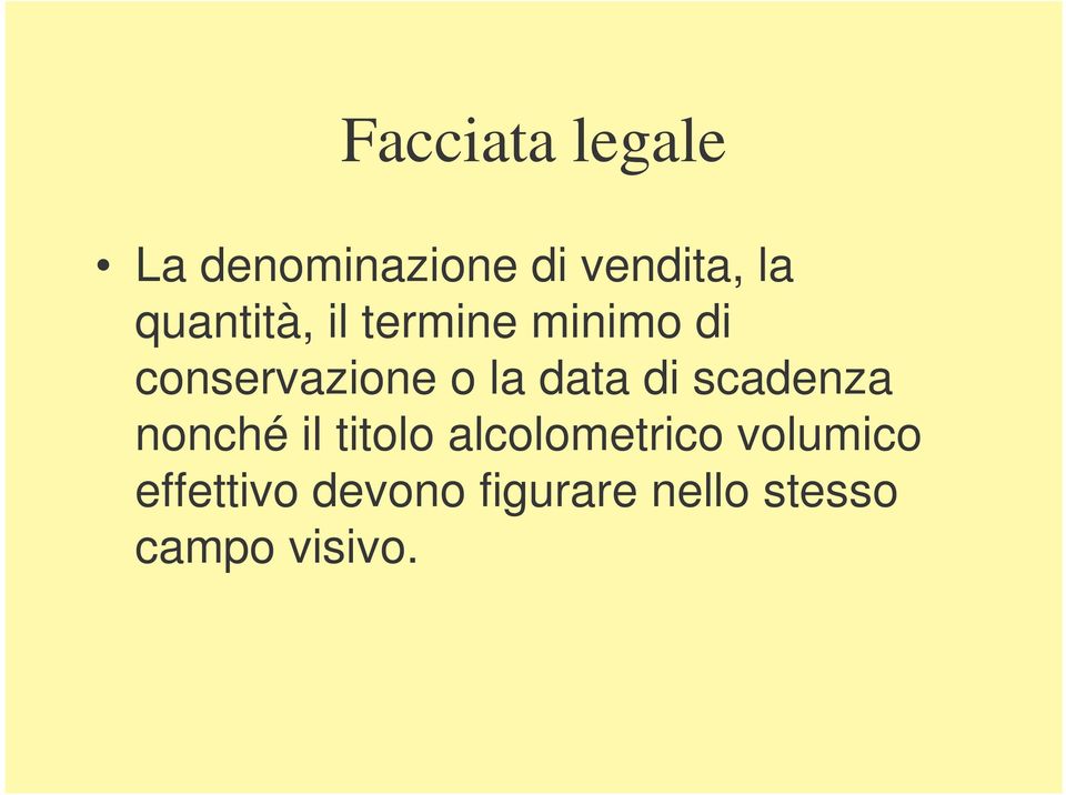 data di scadenza nonché il titolo alcolometrico