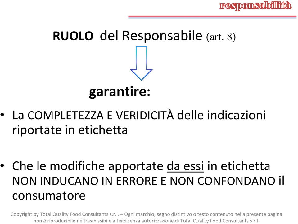 da essiin etichetta NON INDUCANO IN ERRORE E NON CONFONDANO il consumatore Copyright bytotal QualityFood