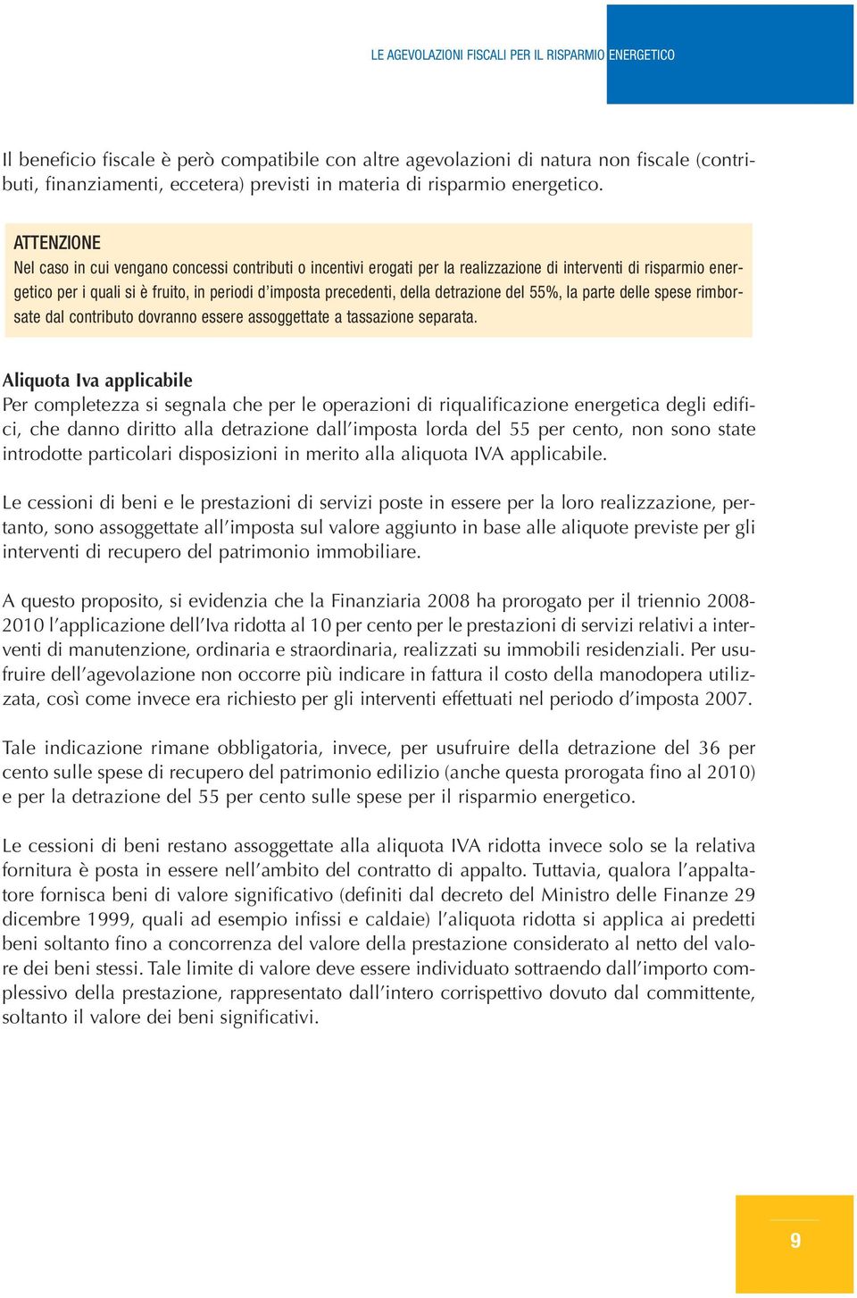 del 55%, l prte delle spese rimborste dl contributo dovrnno essere ssoggettte tsszione seprt.