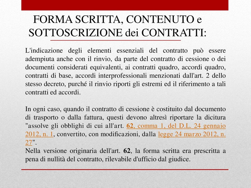 2 dello stesso decreto, purché il rinvio riporti gli estremi ed il riferimento a tali contratti ed accordi.