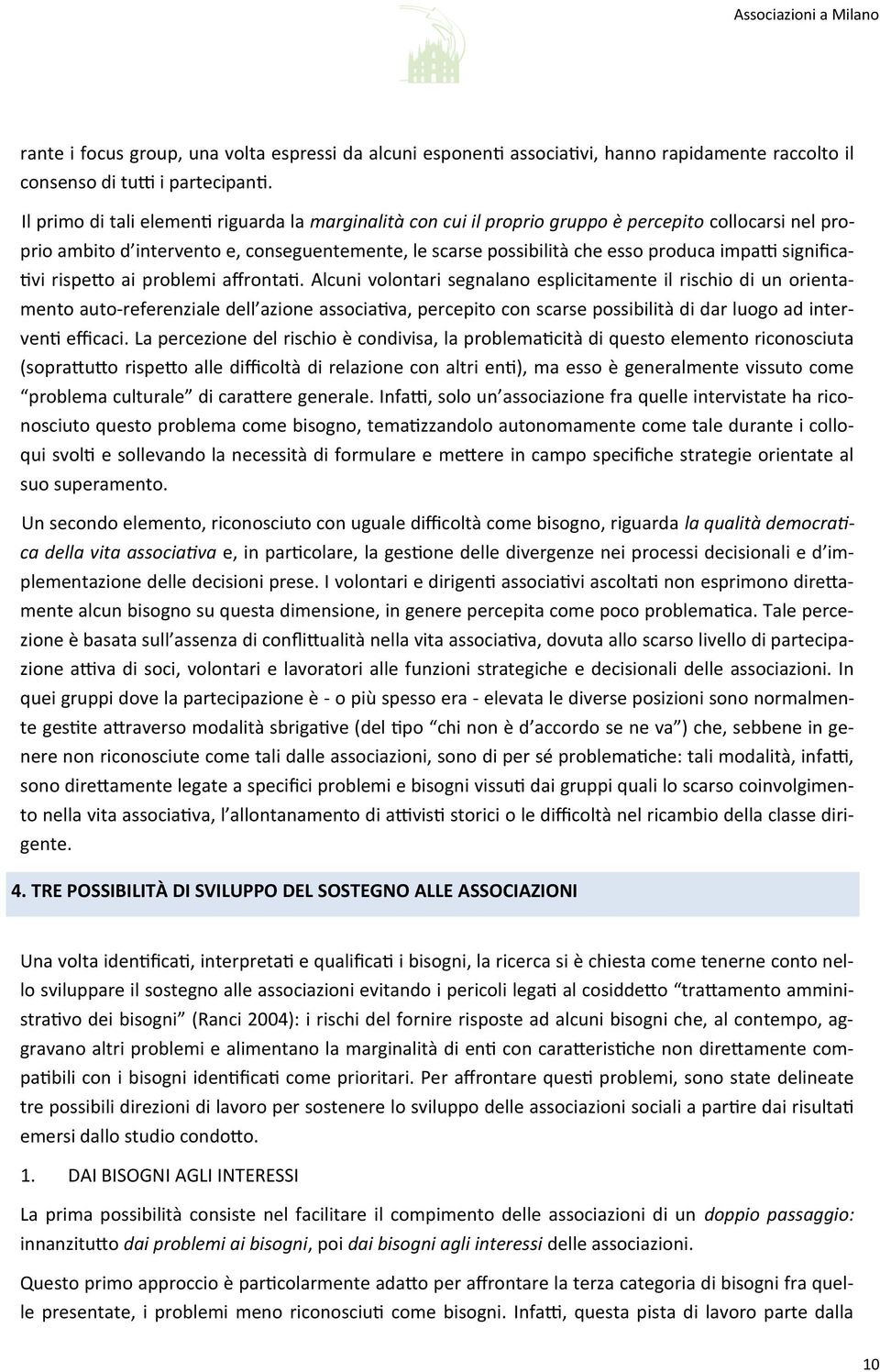 significativi rispetto ai problemi affrontati.