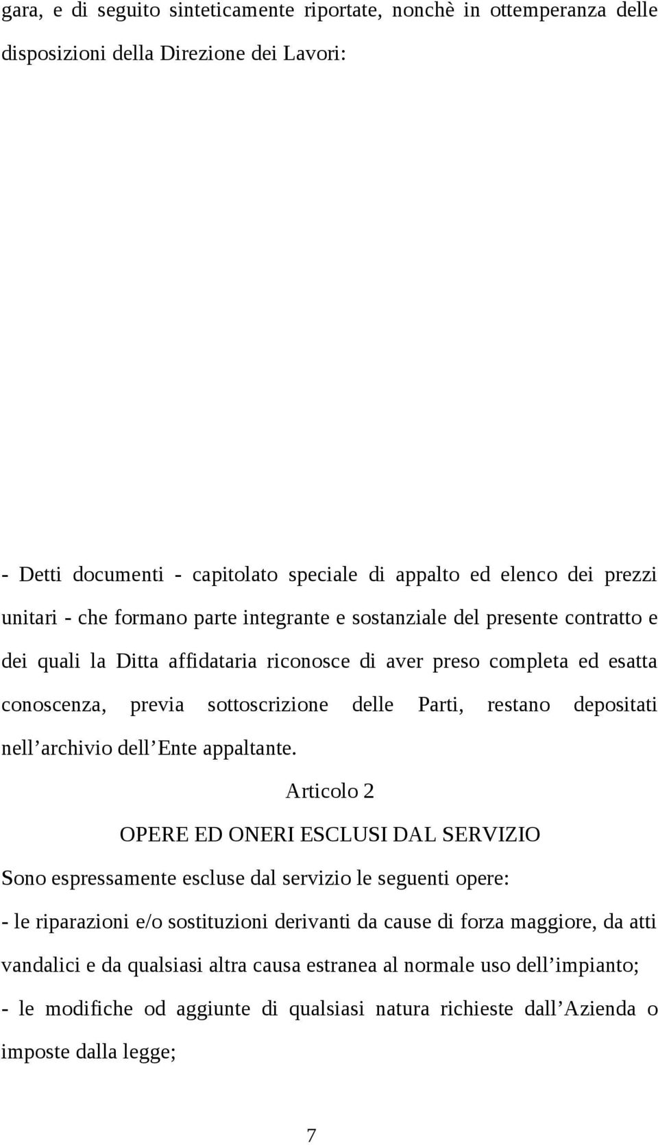 depositati nell archivio dell Ente appaltante.