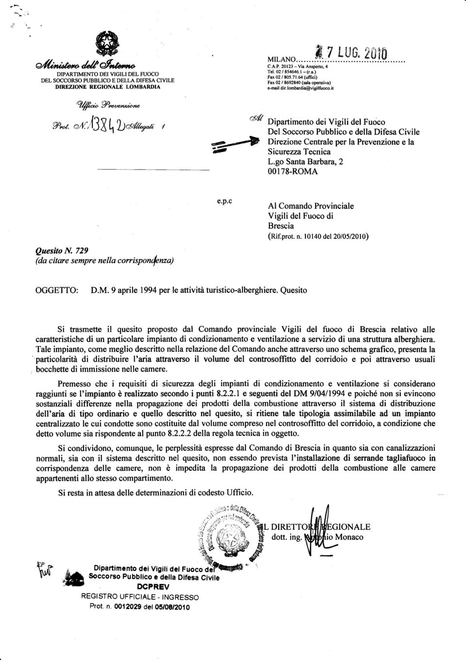 it Dipartimento dei Vigili del Fuoco Del Soccorso Pubblico e della Difesa Civile # Direzione centrale per la Prevenzione e la w Sicurerza Tecnica L.go Santa Barbara,2 00178-ROMA g.p.c Al Comando Provinciale Vigili del Fuoco di Brescia (nif.