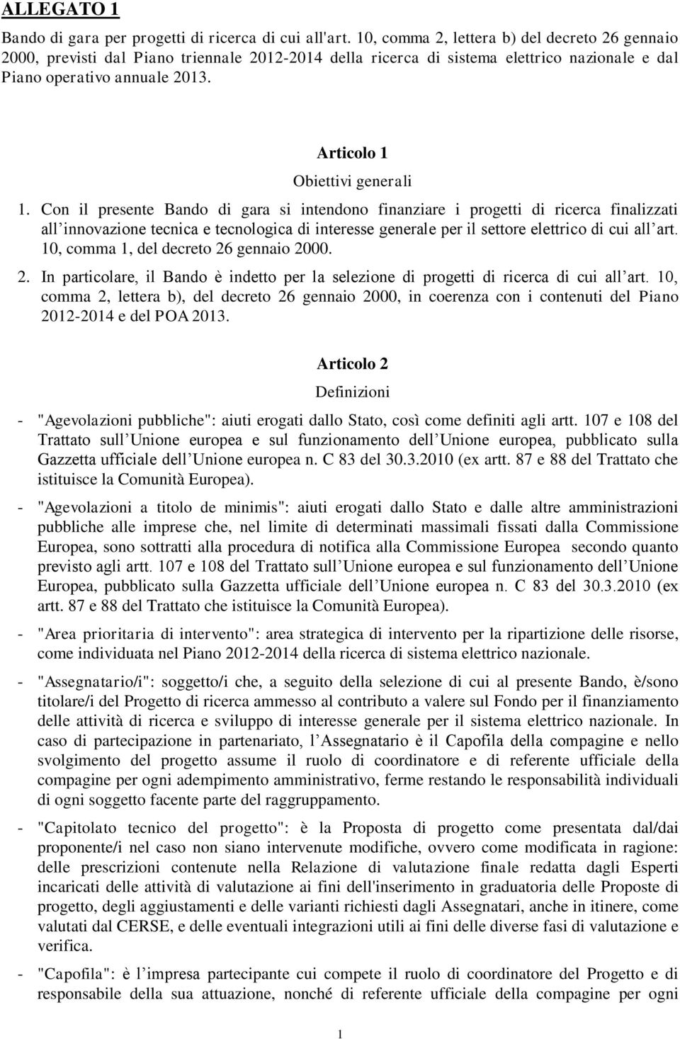 Articolo 1 Obiettivi generali 1.