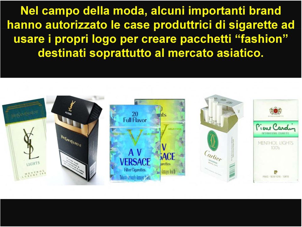 sigarette ad usare i propri logo per creare