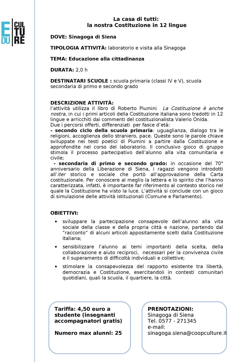 Costituzione italiana sono tradotti in 12 lingue e arricchiti dai commenti del costituzionalista Valerio Onìda.